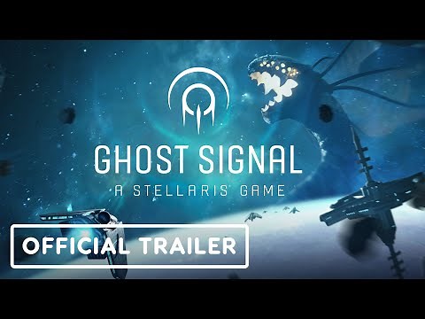 Ghost Signal: A Stellaris Game - Official Launch Trailer