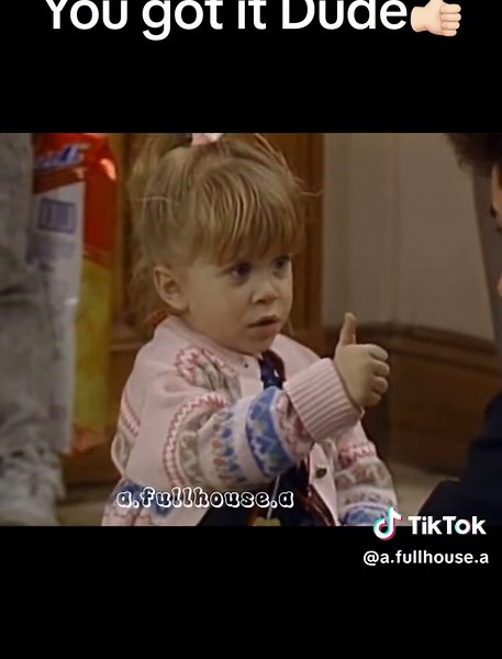 You got it dude👍🏻🥰 #fullhouseedit #fullhouse #foryou #fyp #michelle #yougotitdude #fypシ