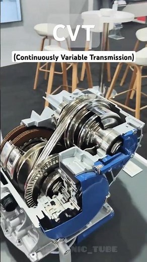 CVT - Continuously Variable Transmission @mechanic_tube