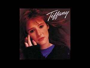 I Think We're Alone Now – Tiffany