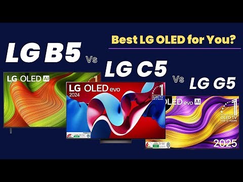 LG B5 vs C5 vs G5 (2025 OLED TVs) | Full Comparison – Best LG OLED for You?