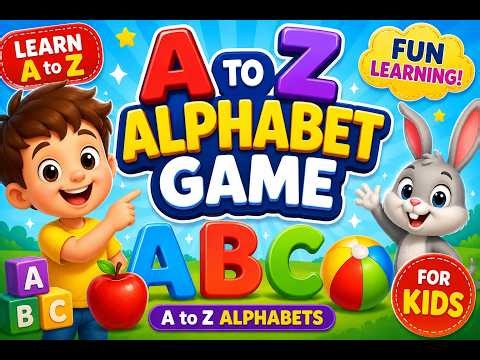 ABC Alphabet Game | A to Z Learning for Children