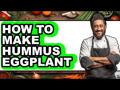 How To Make Hummus Eggplant - Full Guide