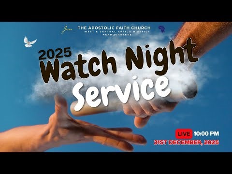 Watch Night Service 31 - 12 - 2025. Apostolic Faith WECA
