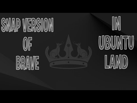 Snap Version Of Brave In Ubuntu