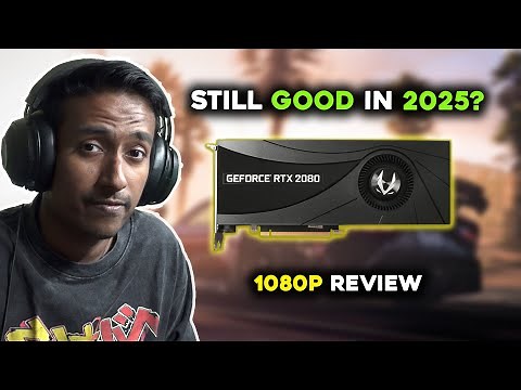 RTX 2080 in 2025 - 10 Games Tested Ft. 9800x3D | 1080p