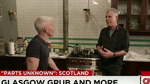 Anthony Bourdain, Anderson Cooper and Scotland