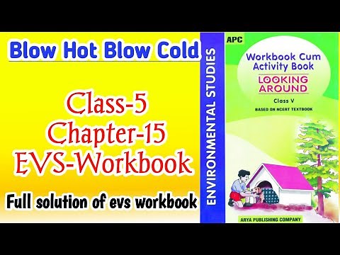 Blow Hot Blow Cold Class‐5 Chapter‐15 EVS‐Workbook fully solved exercise ‪@NCERTTHEMIND‬