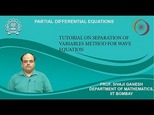 Lecture 4.12: Tutorial on Separation of variables method for wave equation
