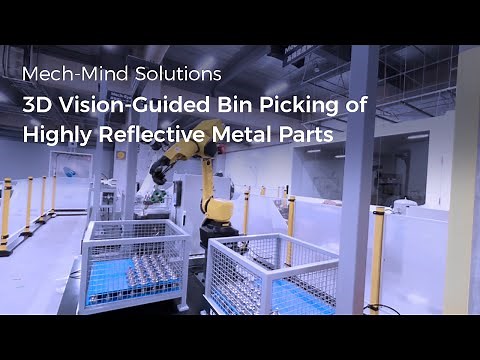 Mech-Mind AI + 3D Vision-Guided Bin Picking of Highly Reflective Metal Parts