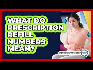 What Do Prescription Refill Numbers Mean?