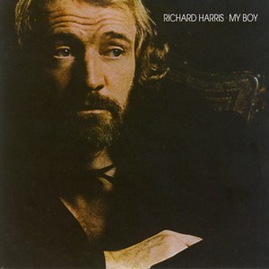 Richard Harris - My Boy