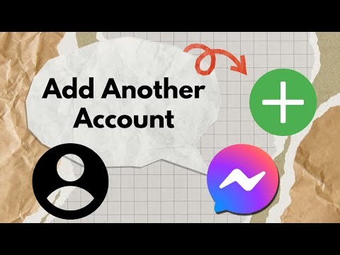 How to Add Another Account on Messenger | Switch Between Accounts Easily