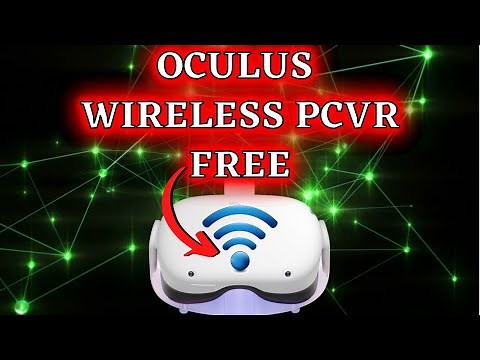 How to Play PCVR Games Wirelessly Oculus Quest 2