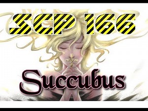 SCP-166 - Succubus (SCPs do bem)