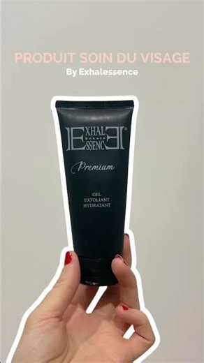 Gel Exfoliant Visage Exhalessence🧴 #lifestyle #contentcreator #soinsdelapeau #fabricationfrancaise