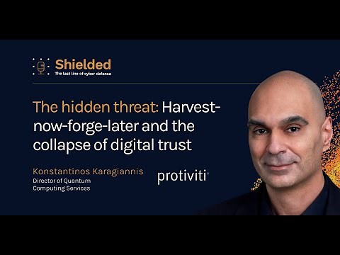The Hidden Threat: Harvest-Now-Forge-Later and the Collapse of Digital Trust