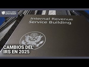 IRS Changes for 2025: We explain what's changing for retirement plans and deductions