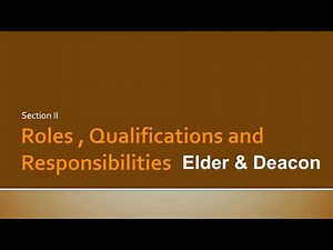 Elder Deacon Orientation | Training Part 2 Biblical Qualifications of Church Leadership