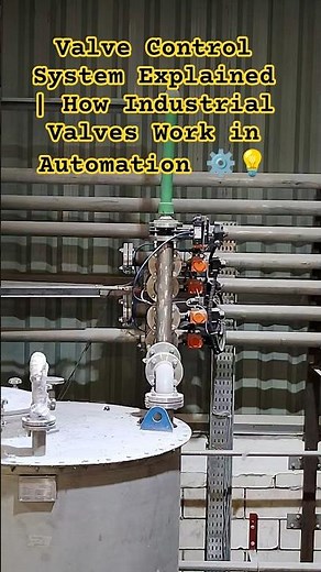 Valve Control System. how Industrial Valves Work in Automation #shots ‪@electricalindustry‬