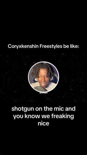 How ‪@CoryxKenshin‬ Freestyle be like
