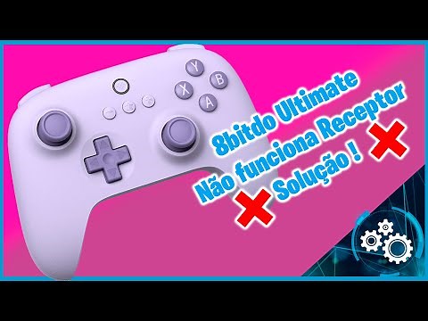 [Solução] 8BitDo - Ultimate C Wireless Não funciona Receptor