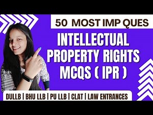 Intellectual Property Rights MCQs | IPR | DULLB | BHULLB | CLAT