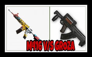 PUBG Mobile M416 VS Groza - Which assault rifle is better & why?