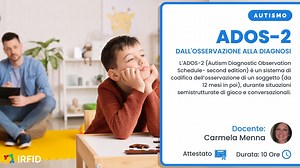 Ados-2: dall'osservazione alla diagnosi (Agg. 2025) - Irfid Formazione