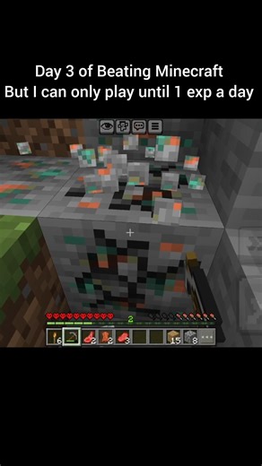 Day 3 of Minecraft But I Get 1 XP and The Video Ends