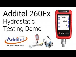 Hydrostatic Testing With the Additel 260Ex
