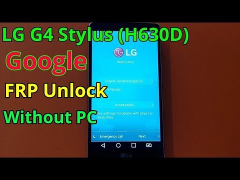 LG G4 Stylus (H630D) FRP Unlock or Google Account Bypass Easy Trick Without PC