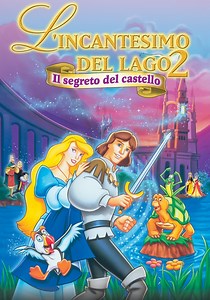 L'incantesimo del lago 2 - Il segreto del castello - streaming