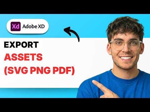 How to Export Assets (SVG PNG PDF) from Adobe XD [2026 Guide]