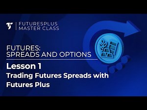 Trading Futures Spreads with Futures Plus