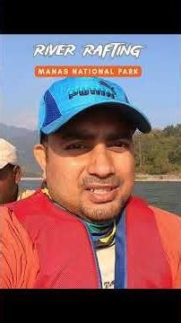 River Rafting in Manas National Park #shorts #riverrafting