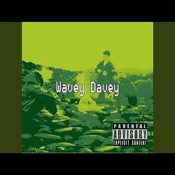 Wavey Davey