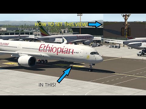 How to Set a Taxi Cam in the Flightfactor A350!