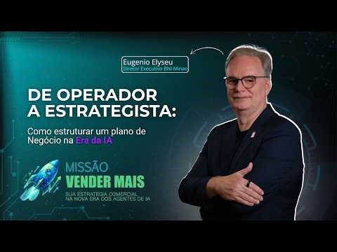 De Operador a Estrategista: Como Estruturar um Plano de Negócio na Era da IA #ia #empreendedorismo