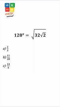Solve 128ˣ = √(32√2) | Exponential & Radical Equation