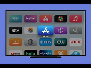 How to Download and Rearrange Apps on an Apple TV (Beginners)