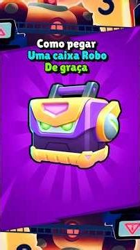 Como pegar uma caixa robô de graça no Brawl stars