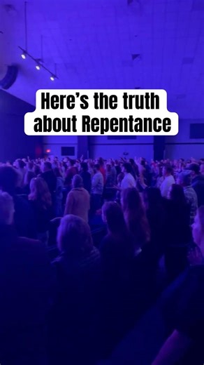 Here's the truth about repentance...