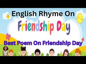 Best Friendship Day Poem In English | The Best Of Friends Rhyme | Friendship Day Poem #friendshipday