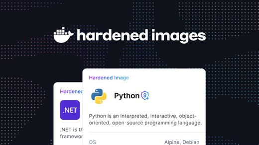 A Safer Container Ecosystem with Docker: Free Docker Hardened Images