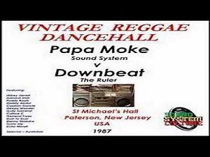 Downbeat The Ruler vs Papa Moke Sound System 1987 Audio