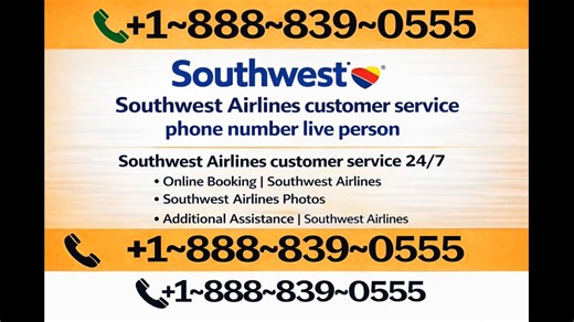 [COMPLETE GUIDE] Southwest Airlines Customer Service: All 10 Contact Customer 24-7 Support Guide
