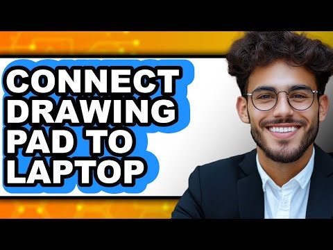How to Connect Drawing Pad to Laptop - Easy Guide