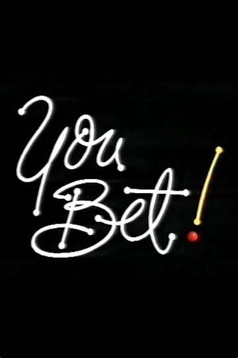 You Bet! (1988-1998) - TV Show
