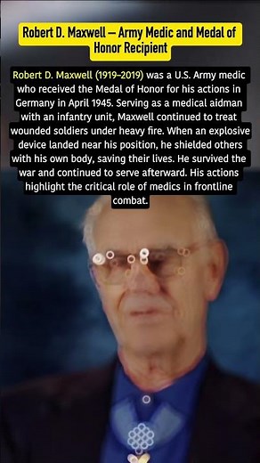 Robert D. Maxwell – Army Medic and Medal of Honor Recipient